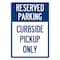 Signmission PSA, Reserved Parking Curbside Pick-up Only, 10in X 7in Peel And Stick Wall Graphic, NS-RD-710-25541 OS-NS-RD-710-25541 - alternate 1